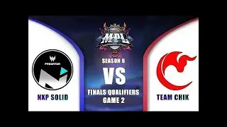 NXP SOLID VS TEAM CHIK GAME 2 FINALS MPL-PH SEASON 6