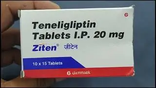Ziten Tablet | Teneligliptin Tablet | Ziten Tablet Uses Side effects benefits Dosage Composition