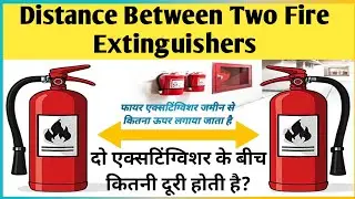 What is the distance between two fire extinguishers, what are standards of fire extinguisher #fire
