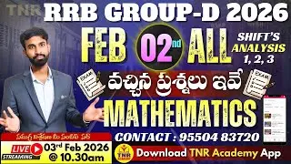 🎯RRB GROUP-D 2026 | FEB 02 All Shifts Analysis _ Mathematics Bits🔴LIVE 03-02-26 @ 10.30 am
