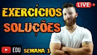 LIVE EXTRA -EXERCÍCIOS - SOLUÇÕES - SEMANA 1