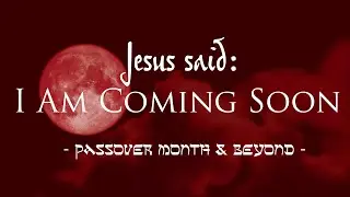Daily Scripture - Revelation 22:12‭-‬13 - Jesus said: I Am Coming Soon - Prophecy Yet to Come!