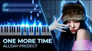 ALLDAY PROJECT - ‘ONE MORE TIME’ | Piano Tutorial & Sheet Music