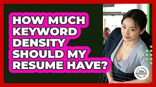 How Much Keyword Density Should My Resume Have? - Job Success Network