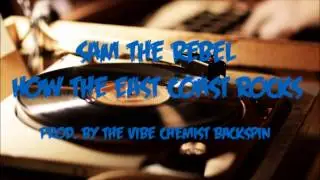 How The East Coast Rocks [Prod. By The Vibe Chemist Backspin]