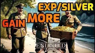 How To Grind MORE Exp/Silver in Enlisted - Deep Guide