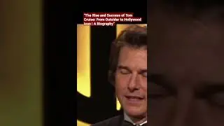 The Rise and Success of Tom Cruise: From Outsider to Hollywood Icon | A Biography