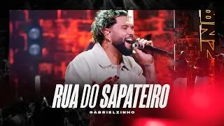 Gabrielzinho - Rua do Sapateiro