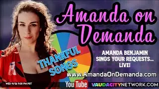 AMANDA ON DEMANDA - SHOW # 247 -  Wednesday, November 26, 2025 @ 9:00 PM Pacific