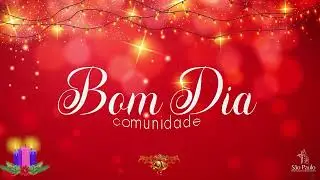 Mensagem de Bom Dia - 10/12/2025