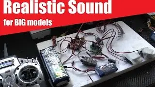 Realistic sound for BIG electric RC models