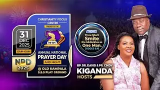 NATIONAL PRAYER DAY | BISHOP DAVID & PASTOR CINDY KIGANDA | 31ST DECEMBER 2025