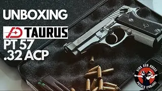 Unboxing JD Taurus PT 57 .32 ACP | Virk Gun House, Patiala