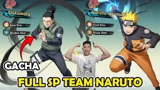 GACHA 300X UNTUK UPGRADE SHIKAMARU DI TEAM NARUTO !! AKHIRNYA FULL TEAM SP - SHADOW HAND SEAL