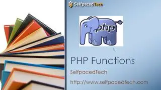PHP - Introduction to User Defined functions - Selfpaced Tech