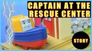 Captain At The Rescue Center | The Search And Rescue Team Thomas and Friends Story
