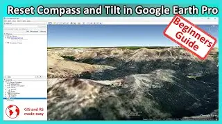Google Earth Pro Beginners Tutorial: Reset Compass and Tilt