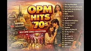 Classic OPM Medley | 70s Filipino Music Golden Era