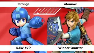 RAW #79 - Strange (Mega-Man) Vs. Momow (Link) - Winner Quarter