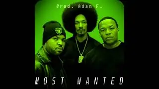 Dr Dre x Ice Cube Type Beat - MOST WANTED | West Coast Hip-Hop (Prod. Adam FRS)