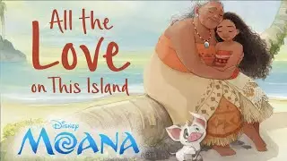 Disney Moana: All the Love on This Island - Read Aloud Storybook #moana #moana2