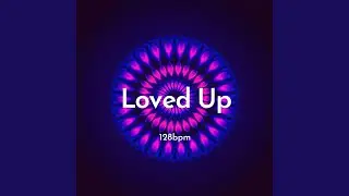 Loved Up