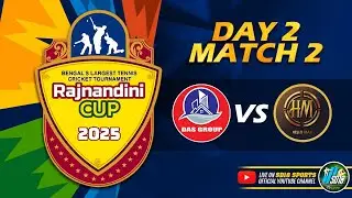 DAY 2 | MATCH NO 2 | DAS GROUP VS HELLO MAN | RAJNANDINI CUP 2025