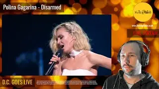 Polina Gagarina Полина Гагарина - Disarmed Обезоружена | Reaction [D.C. GOES LIVE]