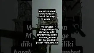 karakter weton minggu wage(sisi positif)#jodoh #weton #karakter #karakteristik #perhitungan