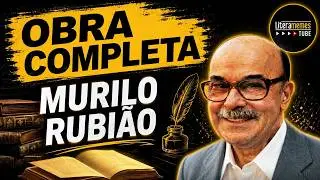 OBRA COMPLETA - MURILO RUBI&Atilde;O