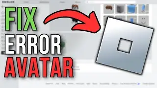 How To Fix Avatar Not Loading In Roblox (2025) | Can't Change Avatar