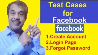 test cases for Facebook create account | login page | forgot password | manual testing testingshala