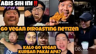 ABIS‼️GO VEGAN DIROASTING ABIS SAMA NETIZEN‼️Kalo Go Vegan, KURBAN PAKAI APA⁉️