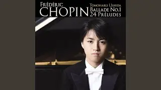 Chopin: Ballade No. 1 in G Minor, Op. 23