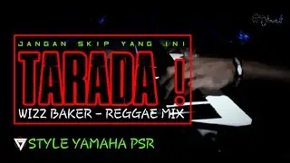 FREE !!! Anak Muda Timur Ko Rugi Kalo Skip Ini !!!! TARADA - REGGAE MIX | Tjbeat | STYLE YAMAHA PSR
