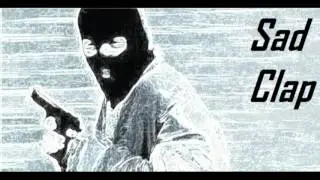 Sad Clap - MURDER