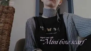 Super easy mini bow scarf  (+pattern/instructions)              |18