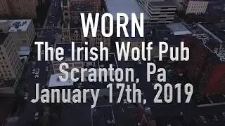 Worn - FULL SET &bull; 1.17.19 &bull; Scranton, Pa