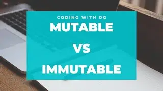 Immutable vs Mutable in 10 minutes | What is Immutability in Computer Science?