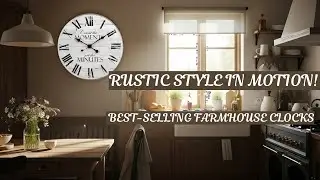 Best-Selling Farmhouse Wall Clocks: Rustic Country Charm