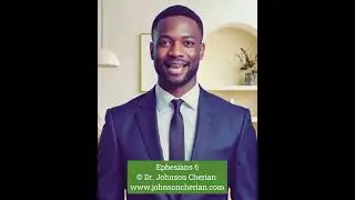 Ephesians 6 - Dr. Johnson Cherian #apostlepaul #epistle #newtestament #bible