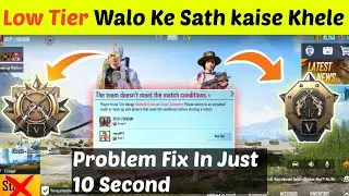 How to play with low or high tier players? |🔥Bgmi Match Matching Rules|How to Fix Matchmaking pro...