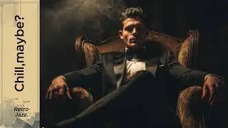 Gentleman&rsquo;s Reserve - Late-Night Retro Jazz | Smooth Sax & Piano (1940s Lounge)