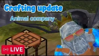 Going live on animal company while playing the new crafting update