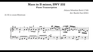 Et in unum Dominum, Mass in B Minor (piano transcription)