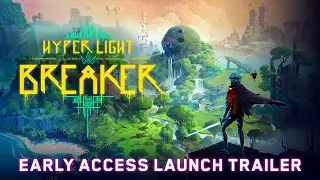 Hyper Light Breaker | Early Access Launch Trailer