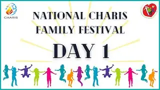 Day 1: National CHARIS Family Festival (Teens & Pre-Teens)