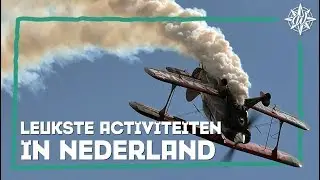 DE LEUKSTE ACTIVITEITEN IN NEDERLAND! | Wander List #46
