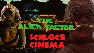 Schlock Cinema - The Alien Factor - Review