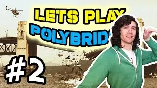 The Bridge is Out! - Lets Play Poly bridge - Episode 2